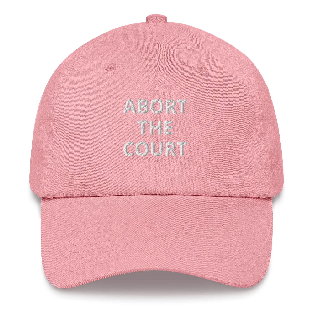 Abort The Court Dad Hat