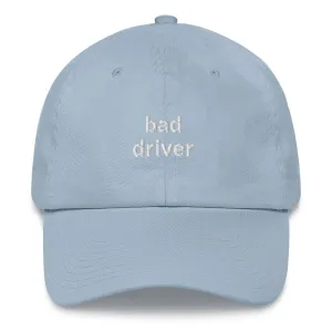 Bad Driver Dad Hat