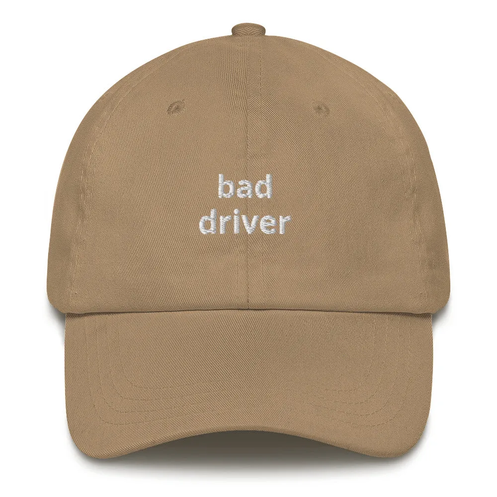 Bad Driver Dad Hat