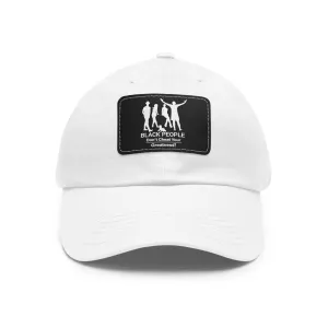 Black People Dad Hat with Leather Patch