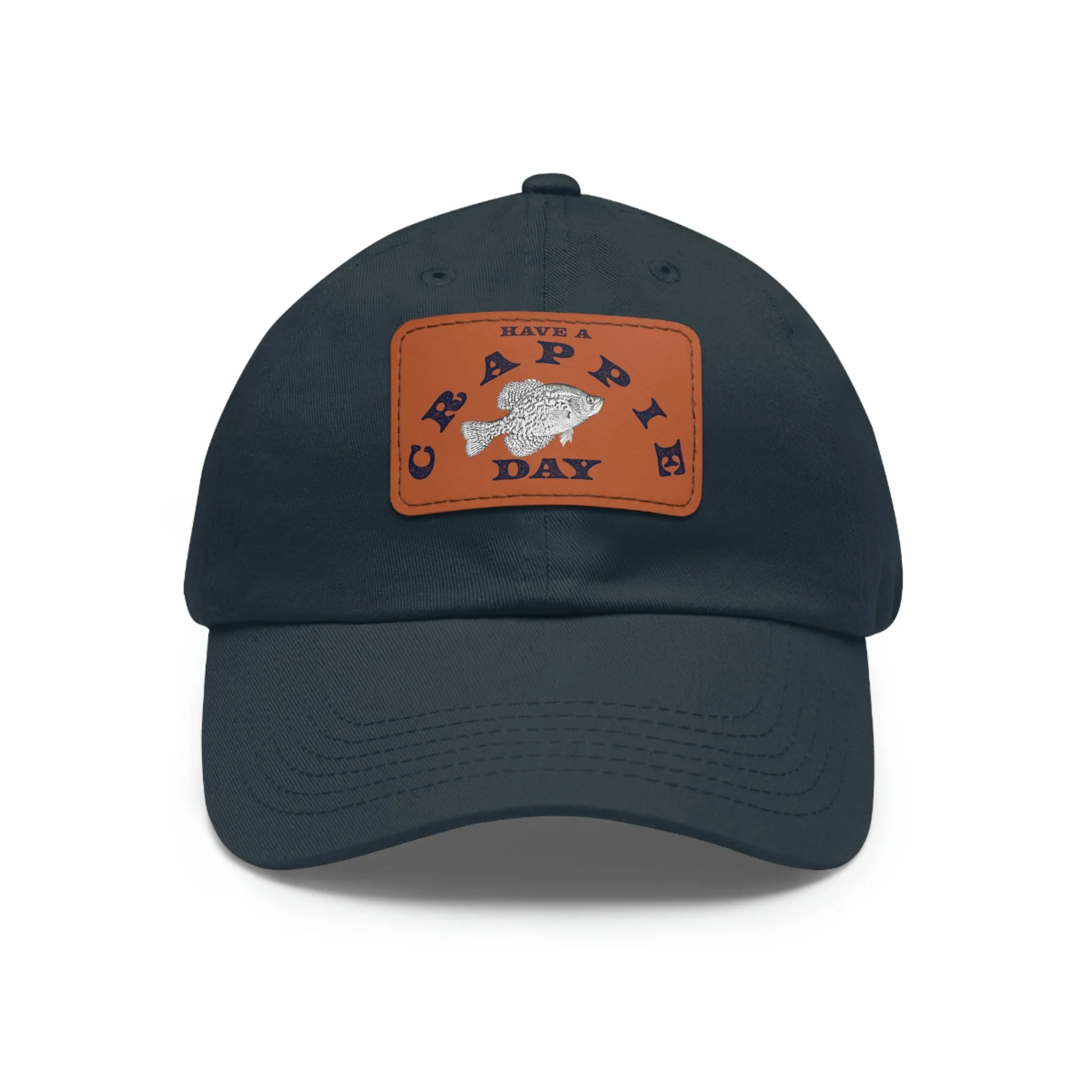 Have A Crappie Day - Fishing - Hat - Leather Patch