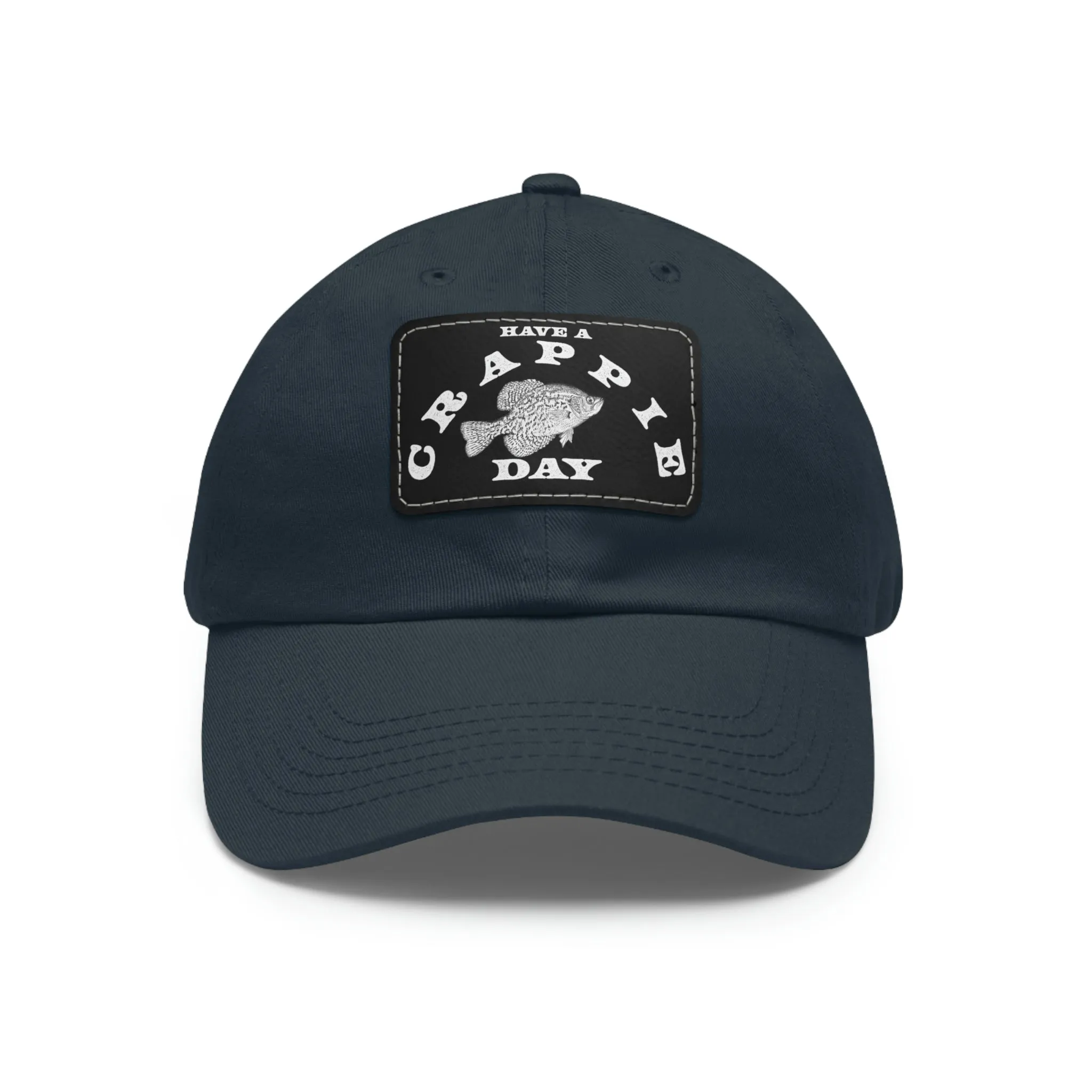 Have A Crappie Day - Fishing - Hat - Leather Patch