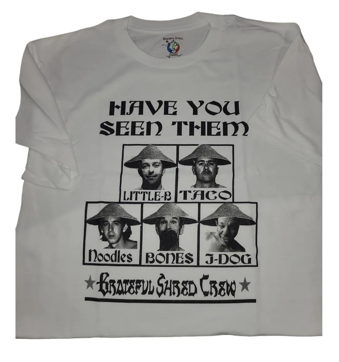 Have You Seen Them? Crew Tee -Grateful Shred Skates