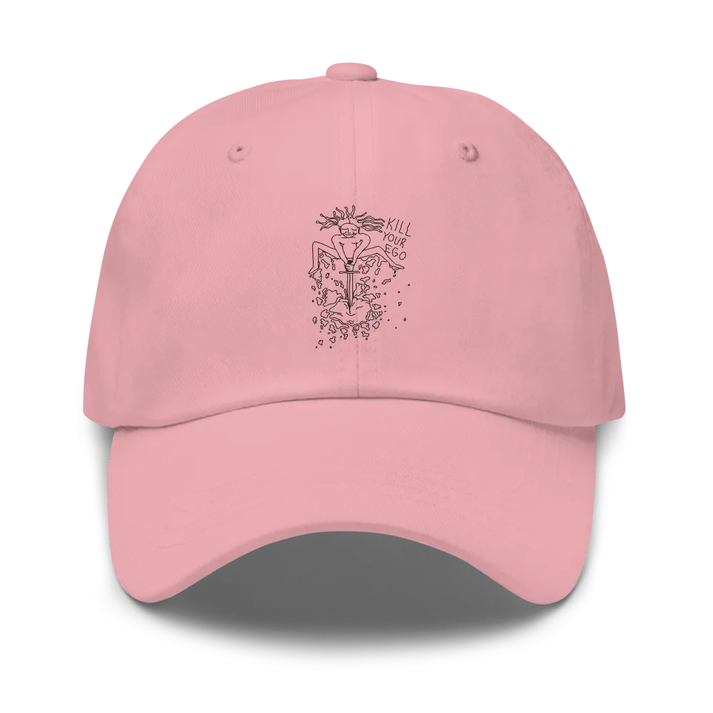 Kill Your Ego Dad Hat