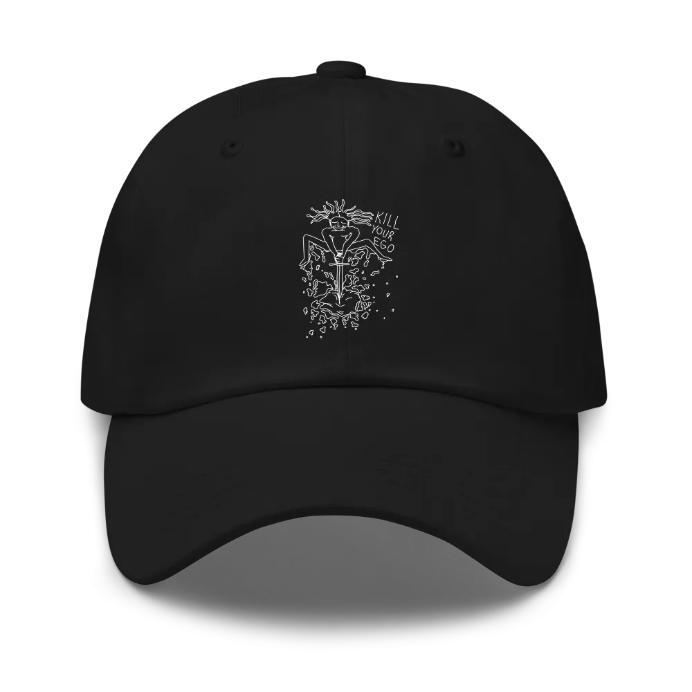 Kill Your Ego Dad Hat