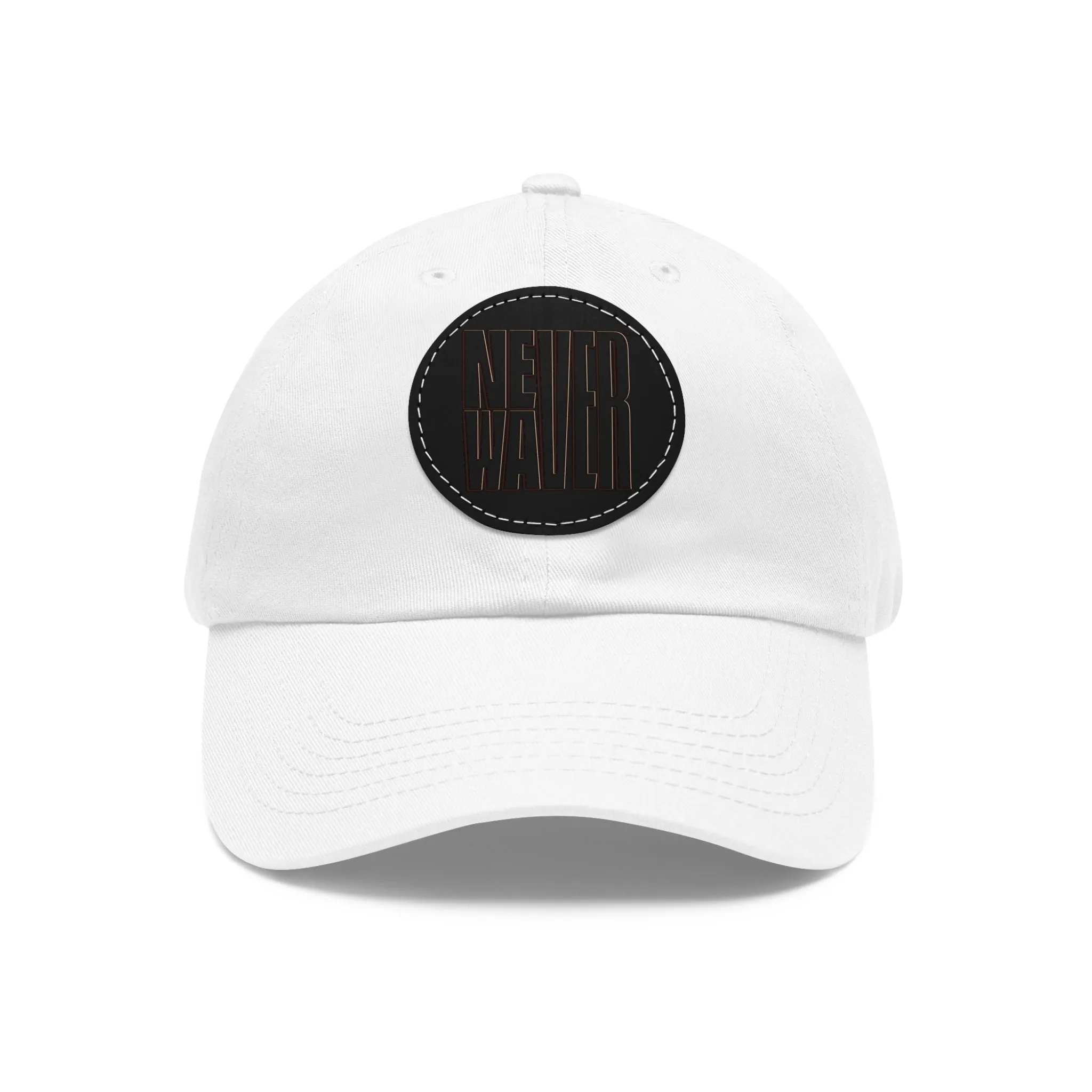 Never Waver Dad Hat with Leather Patch (Round)