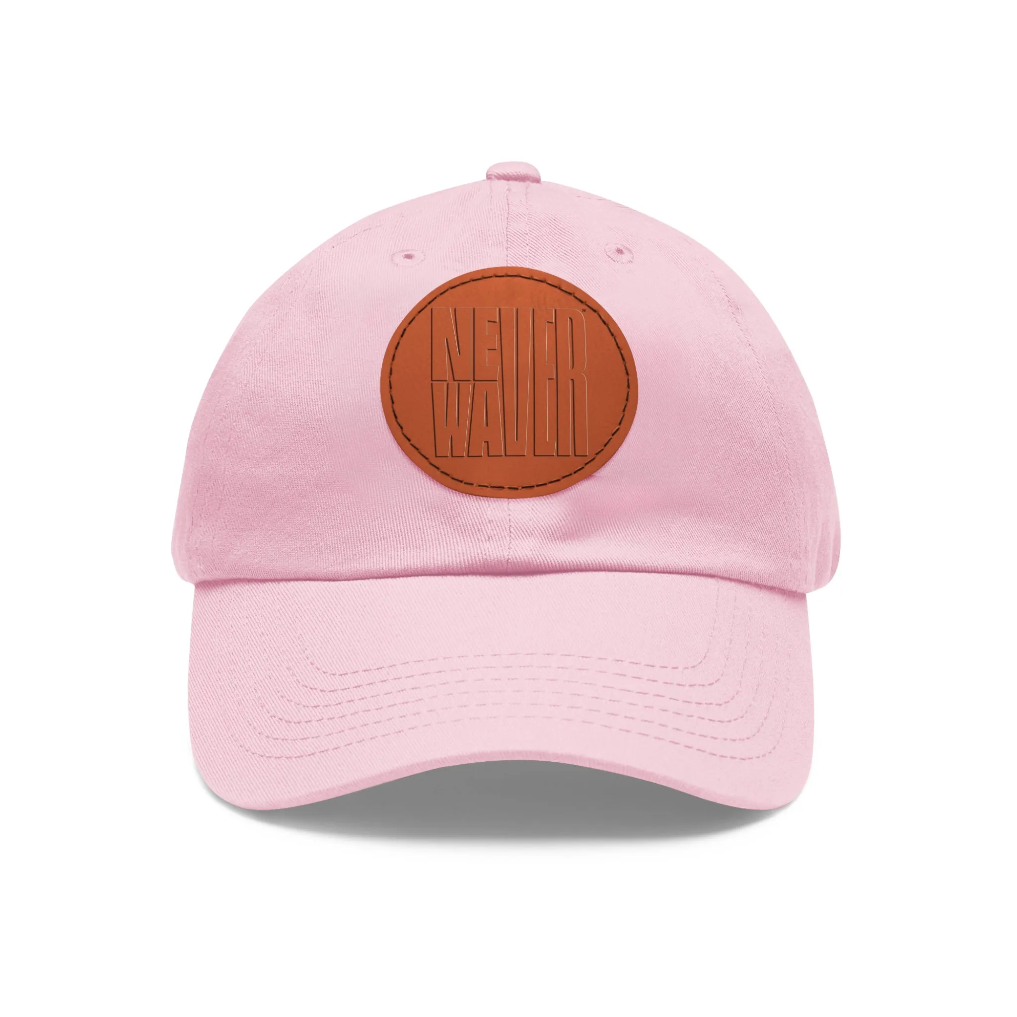 Never Waver Dad Hat with Leather Patch (Round)