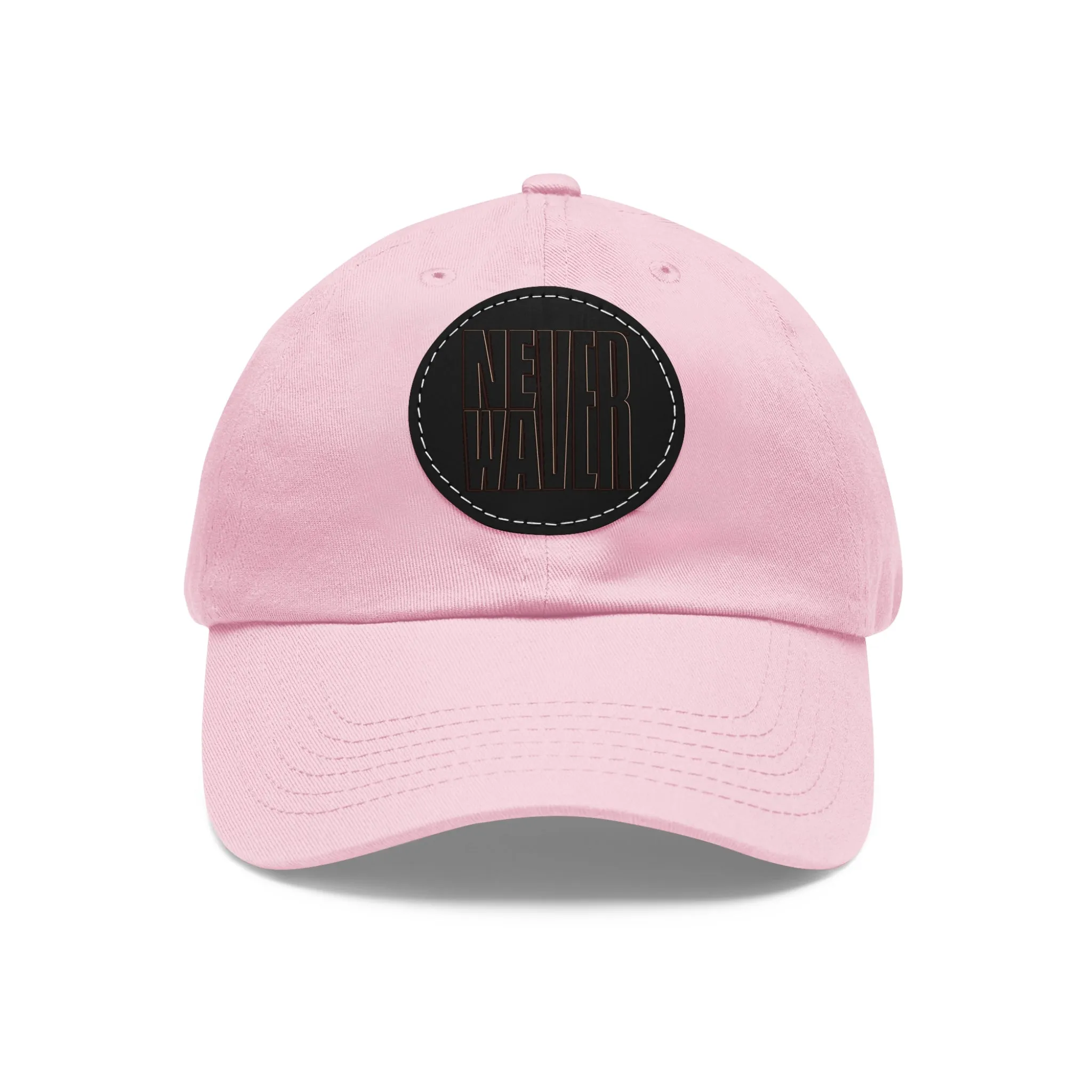 Never Waver Dad Hat with Leather Patch (Round)