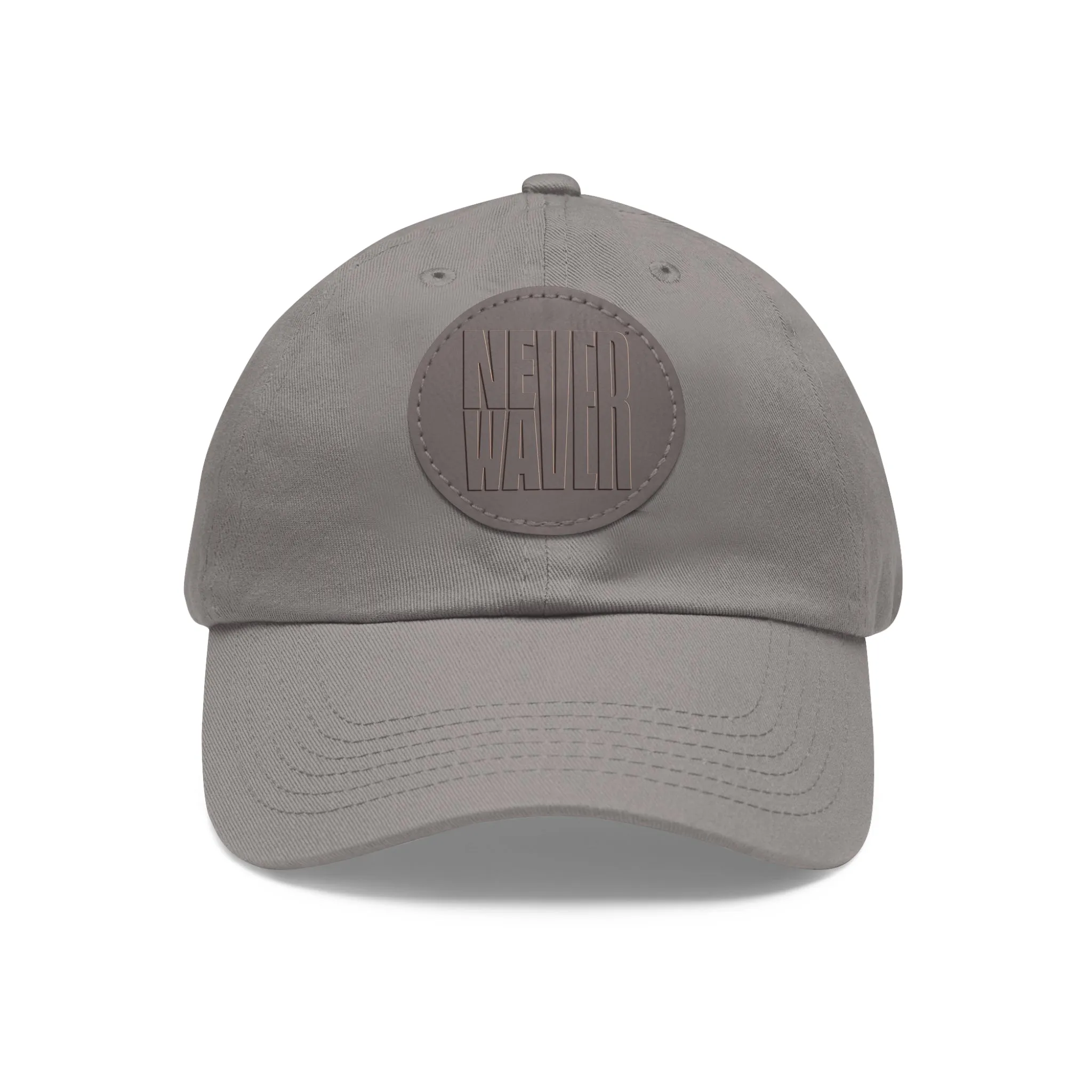 Never Waver Dad Hat with Leather Patch (Round)