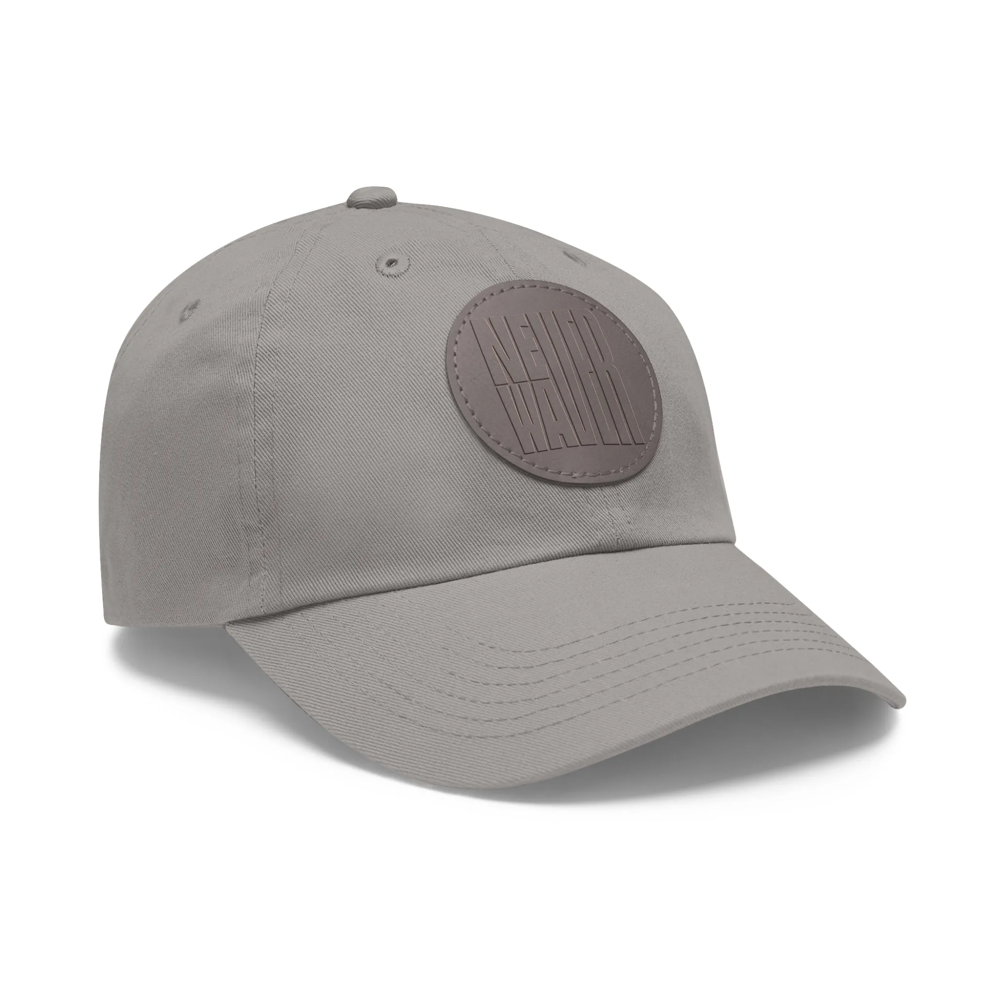 Never Waver Dad Hat with Leather Patch (Round)