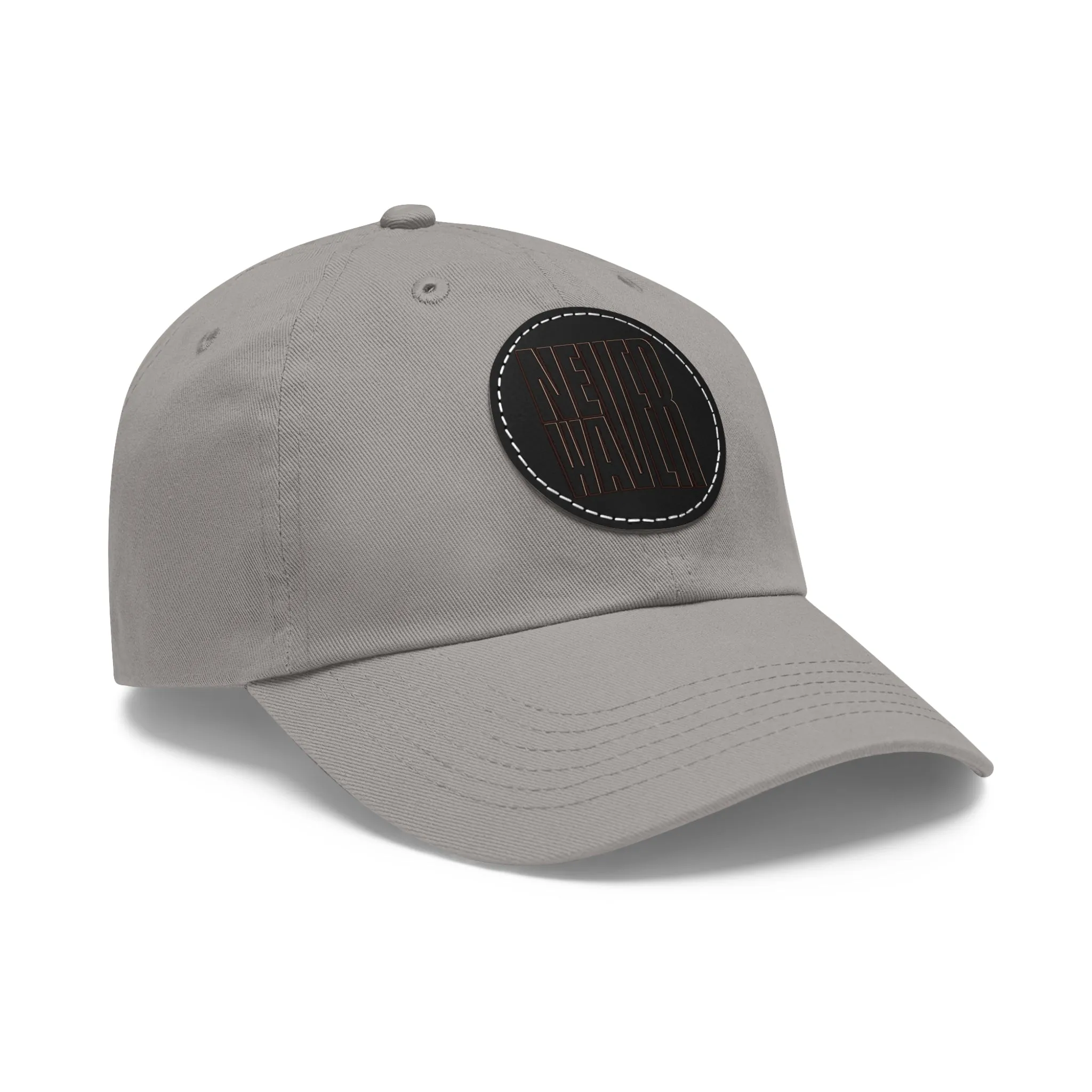 Never Waver Dad Hat with Leather Patch (Round)