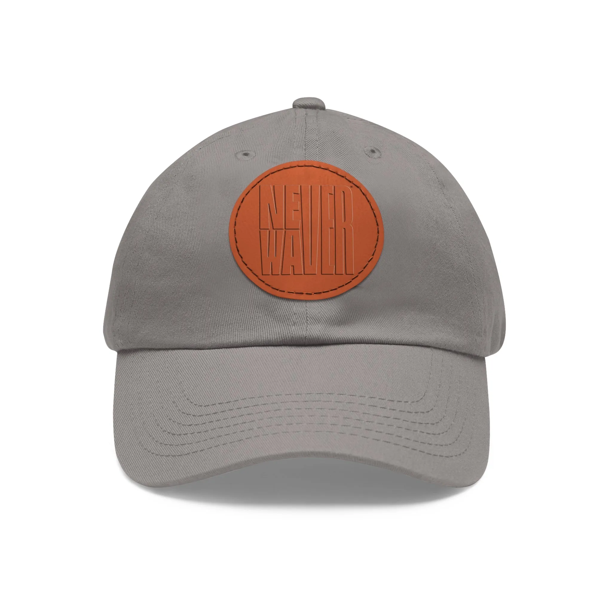 Never Waver Dad Hat with Leather Patch (Round)