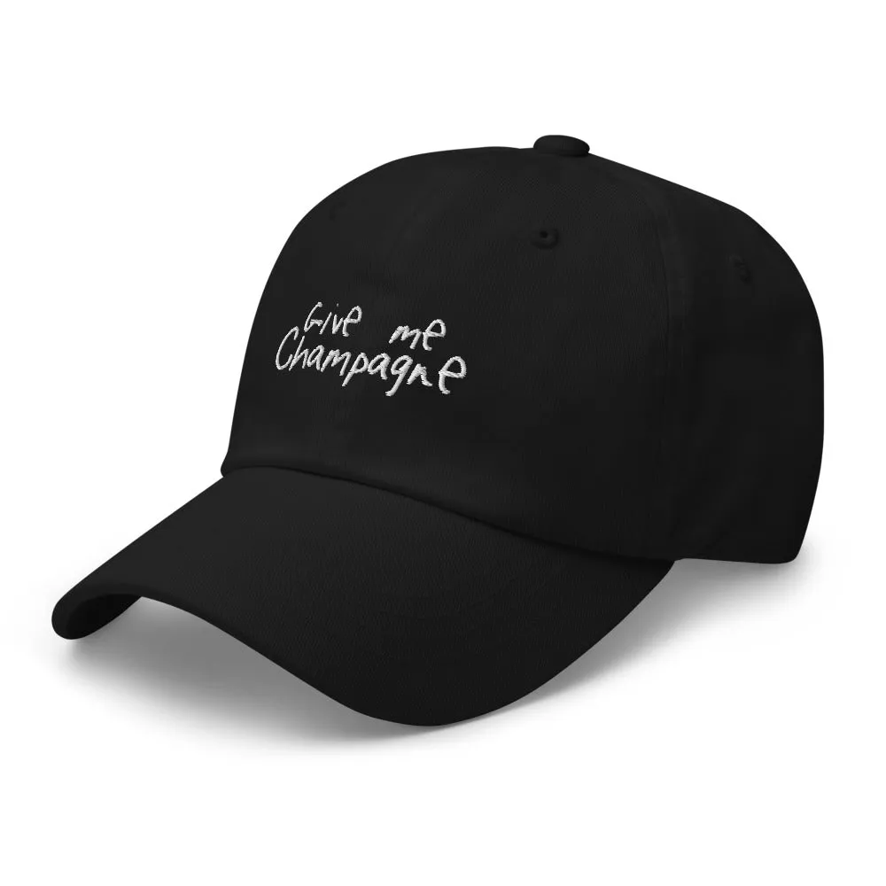 The Give Me Champagne Dad hat